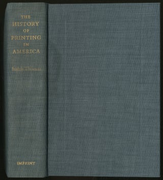 Item #337237 The History of Printing in America. Isaiah THOMAS