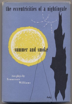 Item #337309 The Eccentricities of a Nightingale and Summer and Smoke. Tennessee WILLIAMS