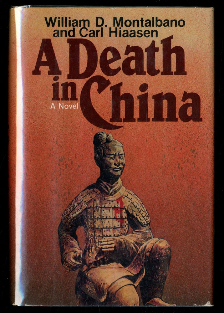 Item #337321 A Death in China. Carl HIAASEN, William D. Montalbano.
