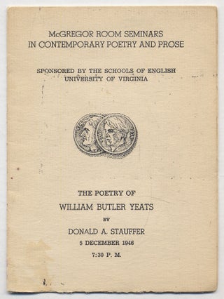 Item #337858 The Poetry of William Butler Yeats. Donald A. STAUFFER, William Butler Yeats
