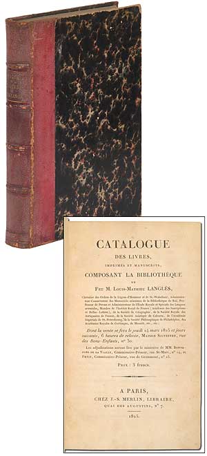 Item #338108 Catalogue des livres, imprimés et manuscrits, composant la bibliothèque de feu M. Louis-Mathieu Langlès. Louis LANGLES.