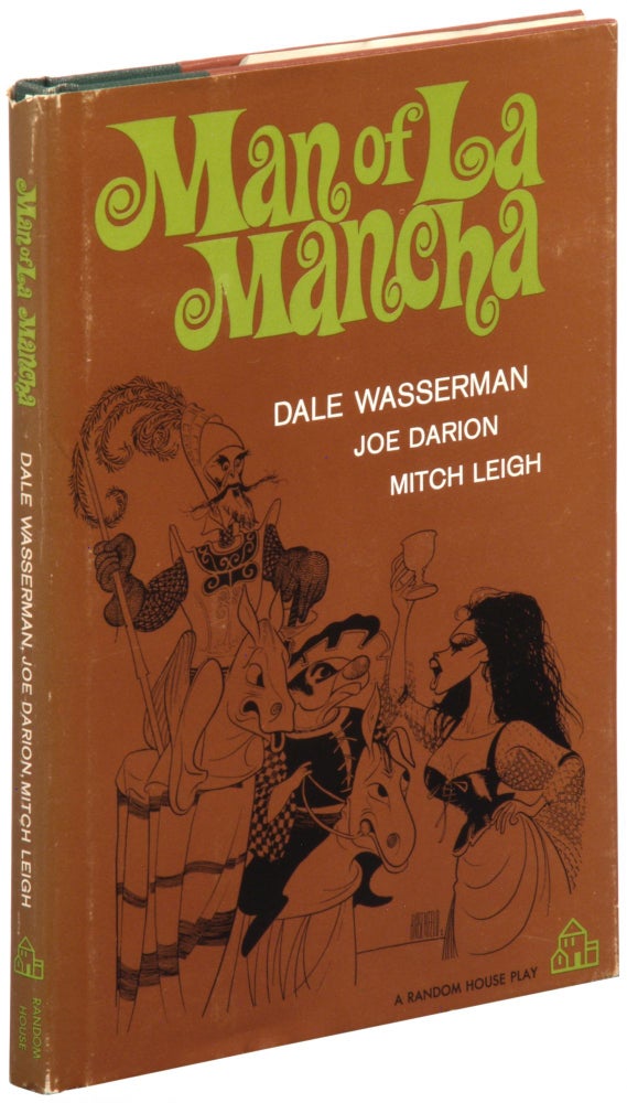 Item #338237 Man of La Mancha. Dale WASSERMAN, Joe Darion, Mitch Leigh.