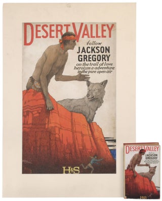 Item #338256 [Original Dust Jacket Art]: The Desert Valley. Eugene HASTAIN, Jackson GREGORY