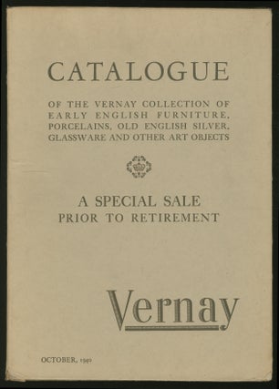 Item #338355 Catalogue of the Vernay Collection of Early English Furniture, Porcelains, Old...