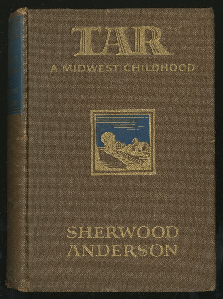 Item #338422 Tar: A Midwest Childhood. Sherwood ANDERSON.