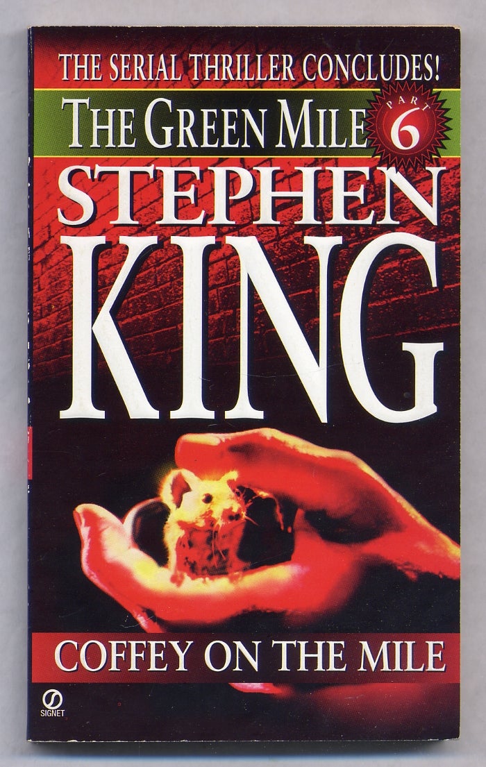 The Green Mile Book Six: Coffey on the Mile | Stephen KING