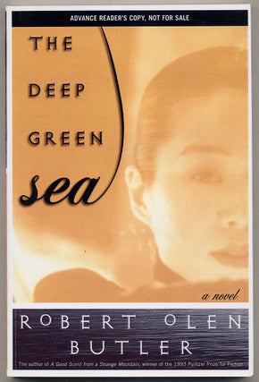 Item #338900 The Deep Green Sea. Robert Olen BUTLER