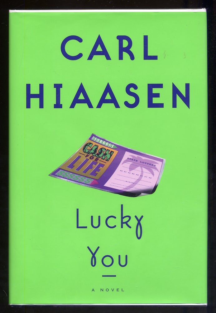 Item #338932 Lucky You. Carl HIAASEN.