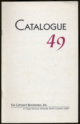Item #339526 Catalogue 49: The Captain's Bookshelf, Inc