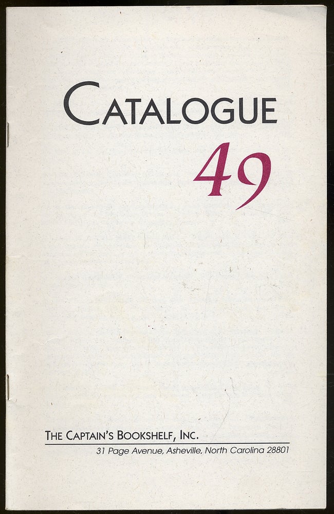 Item #339526 Catalogue 49: The Captain's Bookshelf, Inc.