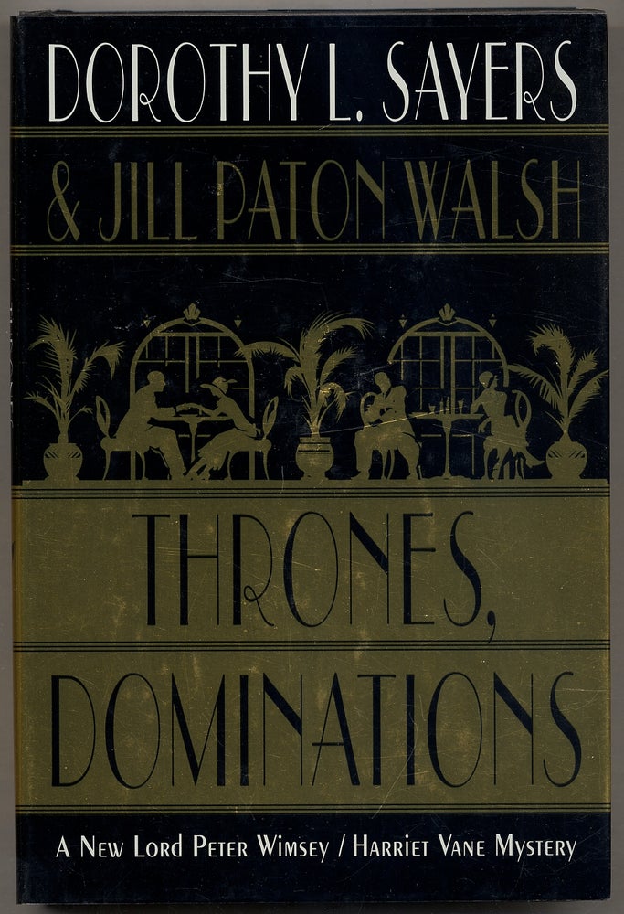 Item #339677 Thrones, Dominations. Dorothy L. SAYERS, Jill Paton Walsh.