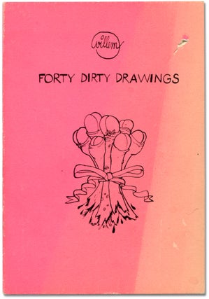 Forty Dirty Drawings