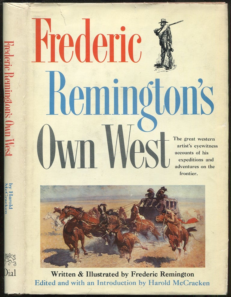 Item #339887 Frederic Remington's Own West. Frederic REMINGTON.