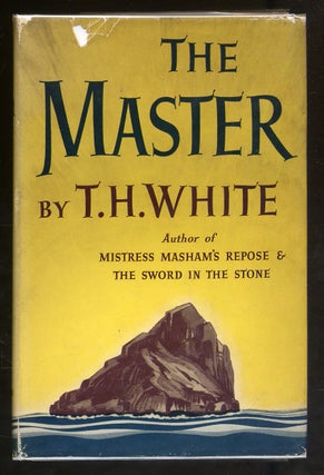 Item #339967 The Master. T. H. WHITE