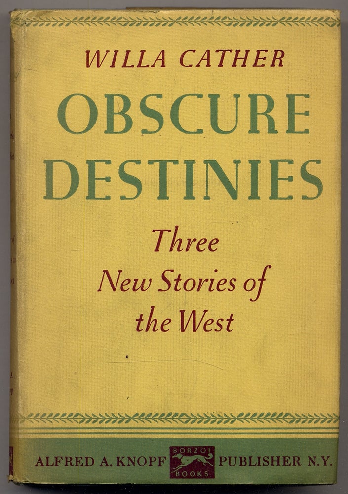 Item #340161 Obscure Destinies. Willa CATHER.