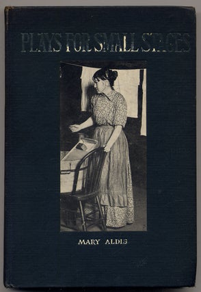 Item #340275 Plays for Small Stages. Mary ALDIS