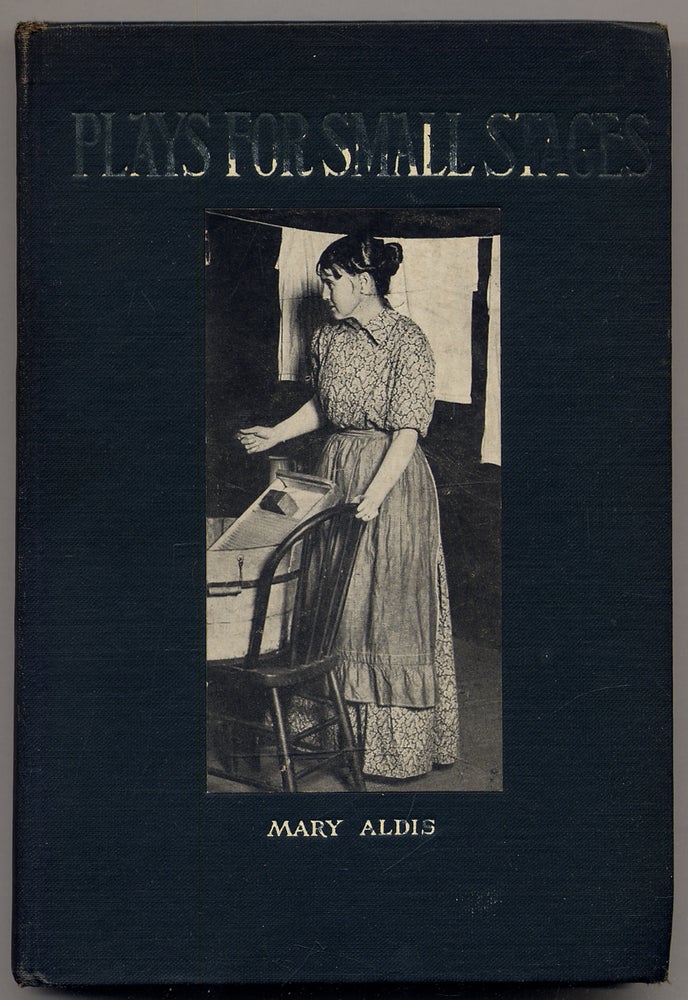 Item #340275 Plays for Small Stages. Mary ALDIS.