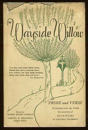 Item #34031 The Wayside Willow. Marion Moore COLEMAN.