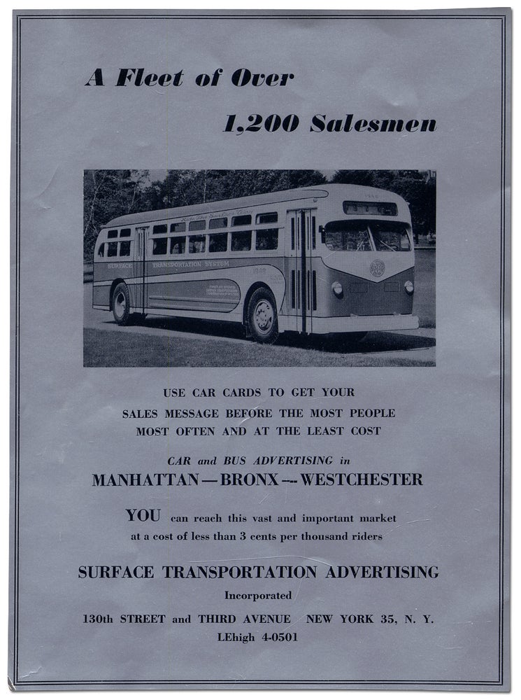 Item #340436 [Broadside]: A Fleet of Over 1,200 Salesmen: Use Car Cards to Get Your Sales Message Before the Most People Most Often and at the Least Cost. Car and Bus Advertising in Manhattan-Bronx-Westchester...