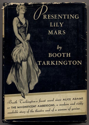 Item #340532 Presenting Lily Mars. Booth TARKINGTON