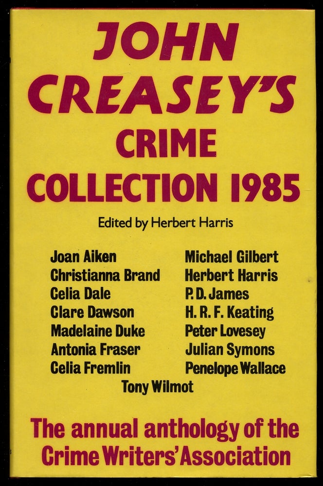 Item #340552 John Creasey's Crime Collection 1985. Herbert HARRIS.