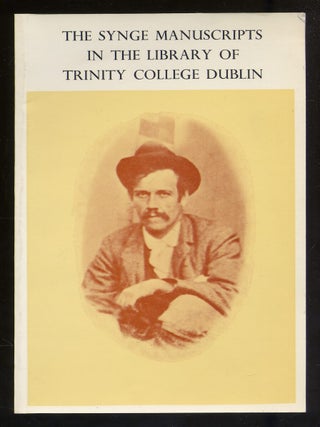 Item #340984 (Exhibition catalog): The Synge Manuscripts in the Library of Trinity College Dublin
