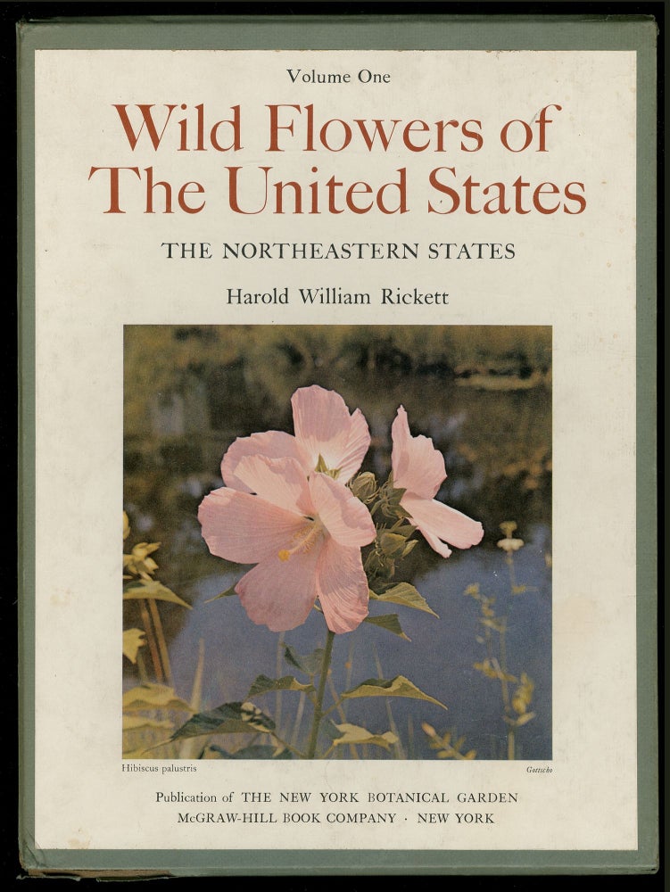 Item #341052 The Wild Flowers of the United States: The Northeastern States. Harold William RICKETT.