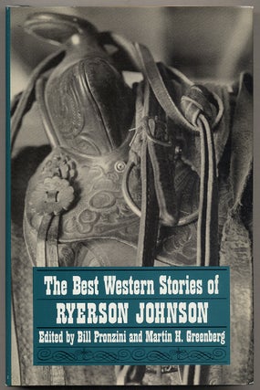 Item #341148 The Best Western Stories of Ryerson Johnson. Bill Pronzini, Martin H. Greenberg