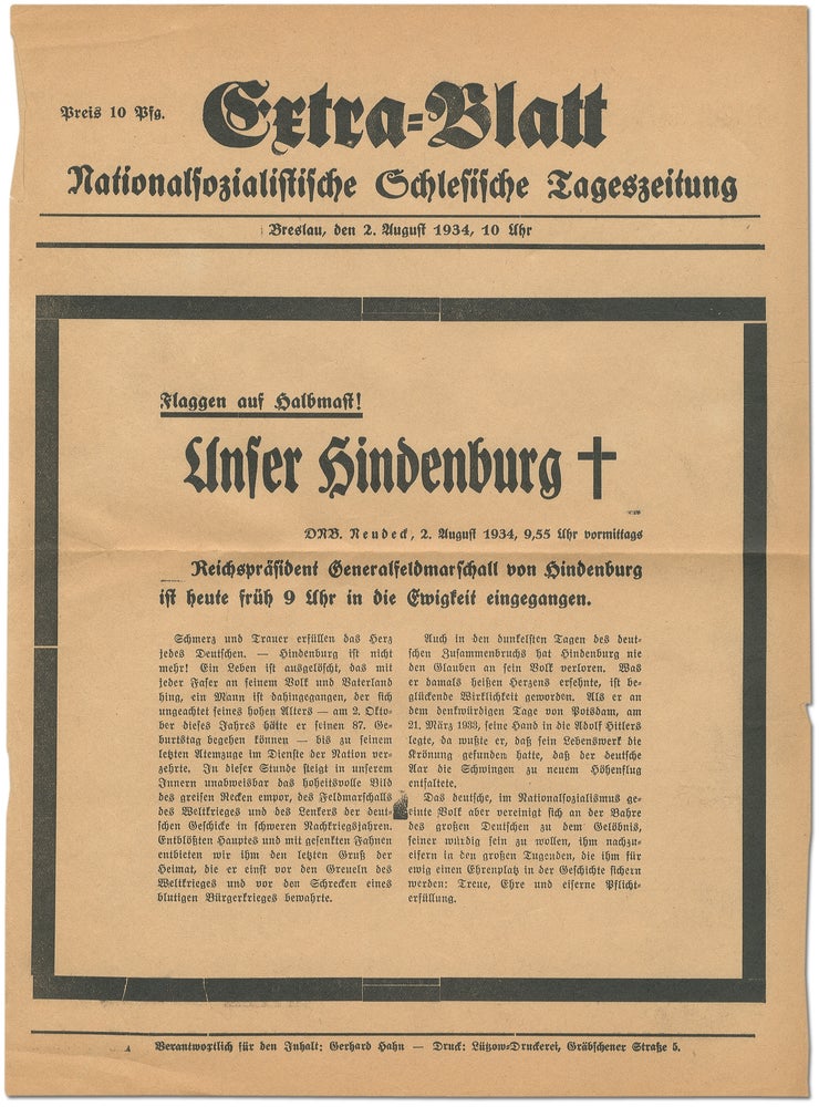 Item #341305 [Broadside]: Nationalsozialistische Schlesische Tageszeitung: Extra-Blatt, 2 August 1934 [National Socialist Silesian Newspaper]. Paul von HINDENBURG.