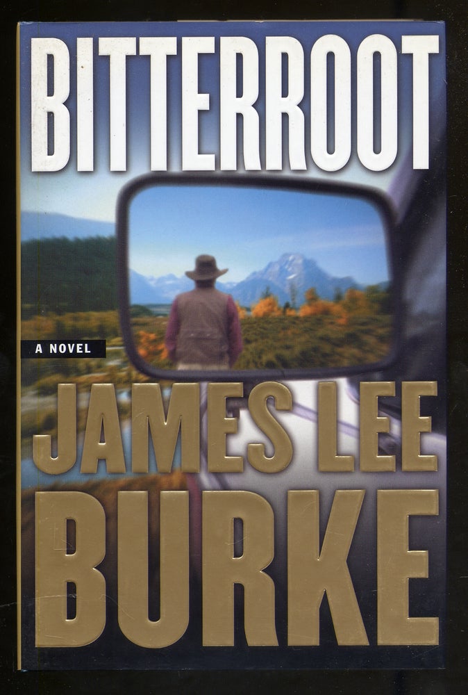Item #341308 Bitterroot. James Lee BURKE.