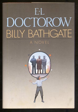 Item #341312 Billy Bathgate. E. L. DOCTOROW