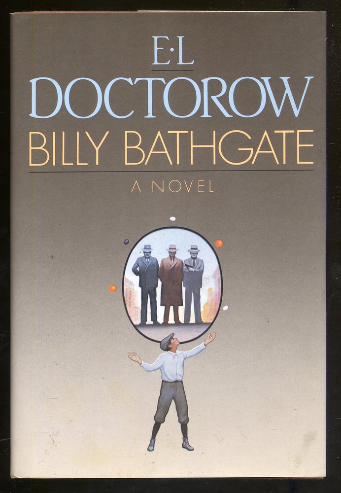 Item #341312 Billy Bathgate. E. L. DOCTOROW.