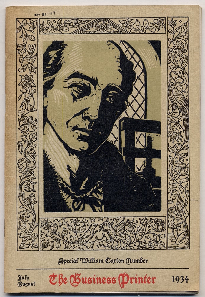 Item #341486 William Caxton: The Man and His Work. Printed as a special numbe rof The Business Printer July-August, 1934. John Charles TARR.