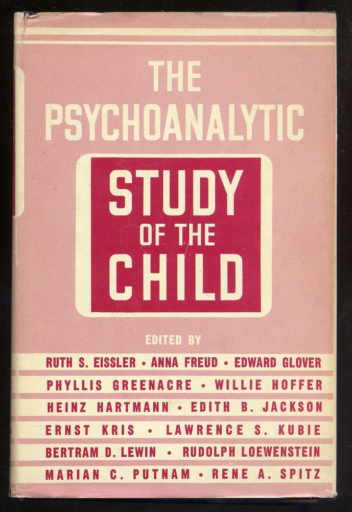 Item #341663 The Psychoanalytic Study of the Child Volume XI. Ruth S. Eissler, Ernst Kris, Heinz Hartmann, Anna Freud.