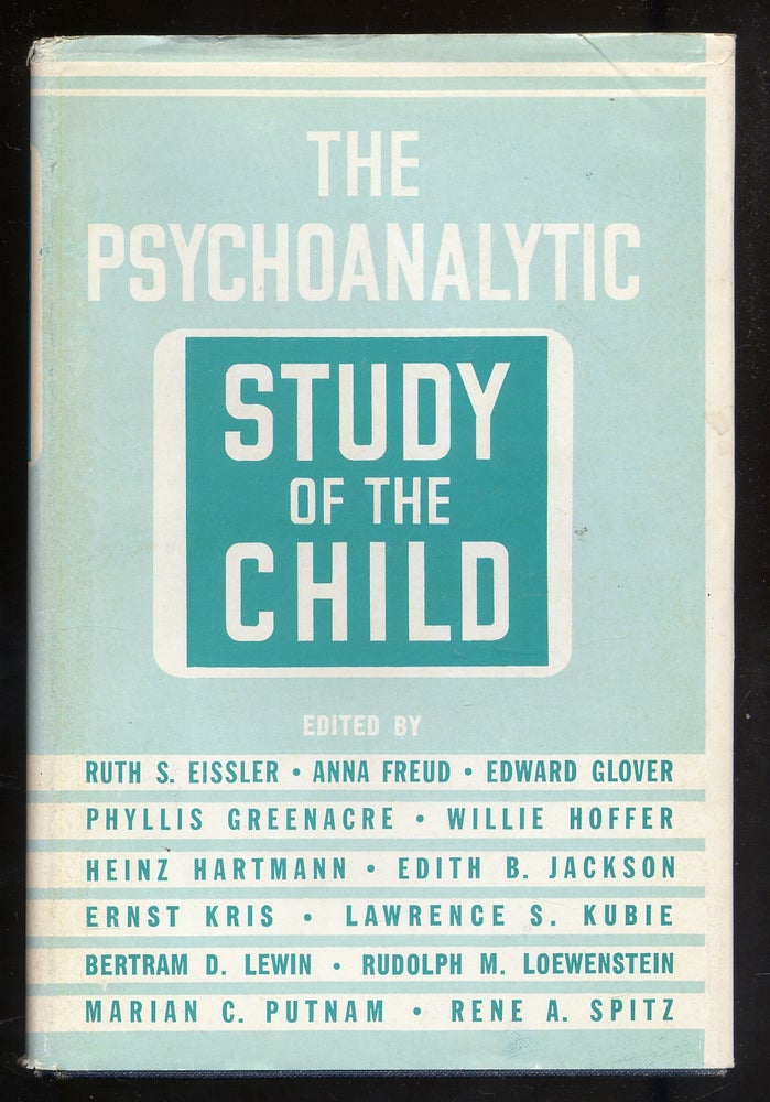 Item #341668 The Psychoanalytic Study of the Child Volume XIV. Ruth S. Eissler, Ernst Kris, Heinz Hartmann, Anna Freud.