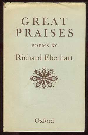 Item #34193 Great Praises. Richard EBERHART.