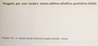 Marcello Morandini. Progetto per una mostra visiva uditiva olfattiva gustativa tattile (Project for a visual aural olfactive taste tactile show)