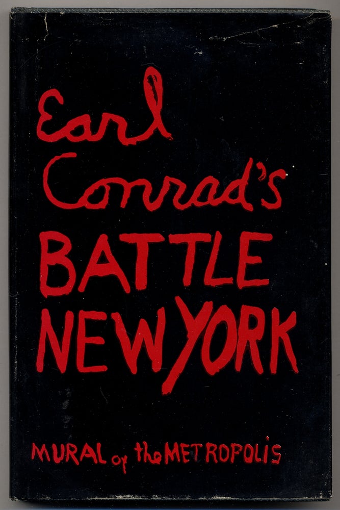 Item #342157 Battle New York: Mural of the Metropolis. Earl CONRAD.