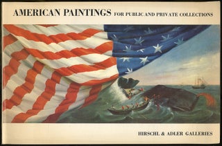 Item #342341 American Paintings for Public and Private Collections: An Exhibition of 200 Years of...
