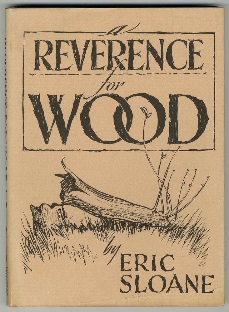 Item #342571 A Reverence for Wood. Eric SLOANE.