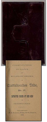Item #342649 Constitution By-Laws and Rules of Order of Chattahoochee Tribe, No. 17, Improved...