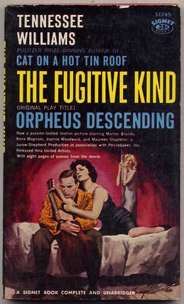 Item #342728 The Fugitive Kind, Original Play Title: Orpheus Descending. Tennessee WILLIAMS