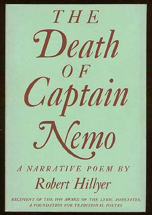 Item #34277 The Death of Captain Nemo: A Narrative Poem. Robert HILLYER