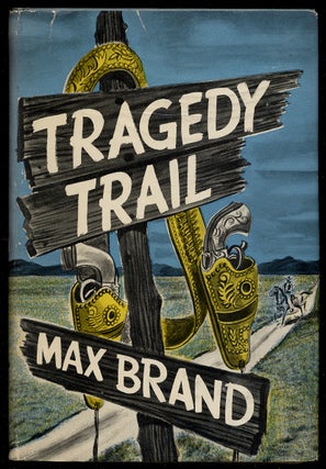 Item #342819 Tragedy Trail. Max BRAND