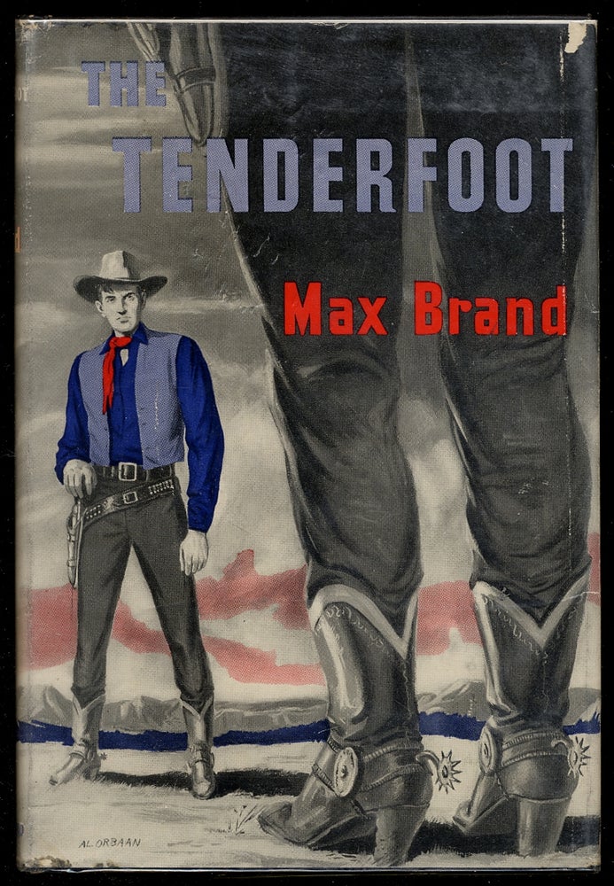 Item #342825 The Tenderfoot. Max BRAND, Frederick Faust.
