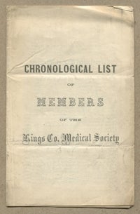 Item #342878 Chronological List of Members of the Kings Co. Medical Society