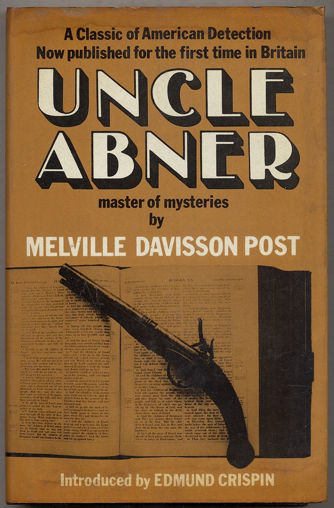 Item #343051 Uncle Abner: Master of Mysteries. Melville Davisson POST.