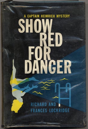 Item #343840 Show Red For Danger. Richard and Frances LOCKRIDGE