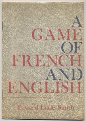 A Game of French and English. Edward LUCIE-SMITH.