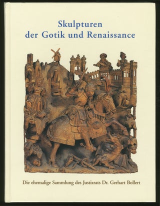 Item #344282 (Exhibition catalog): Skulpturen der Gotik und Renaissance: Die ehemalige Sammlung...